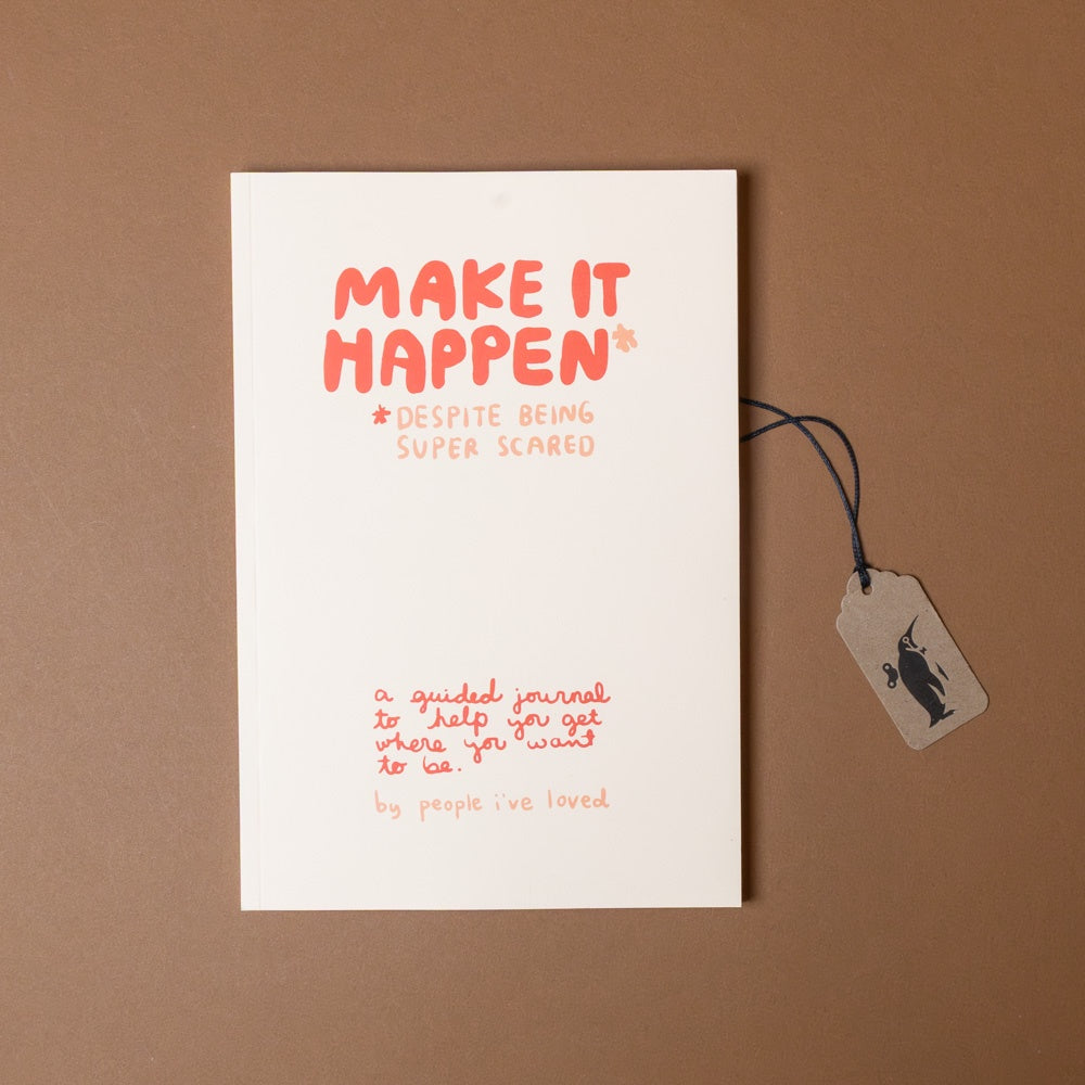 make-it-happen-journal-despite-being-really-scared White book with red text on a brown background